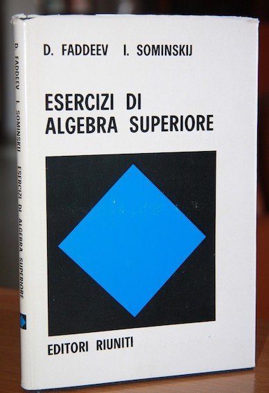 ESERCIZI DI ALGEBRA SUPERIORE