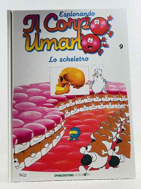 ESPLORANDO IL CORPO UMANO - LO SCHELETRO