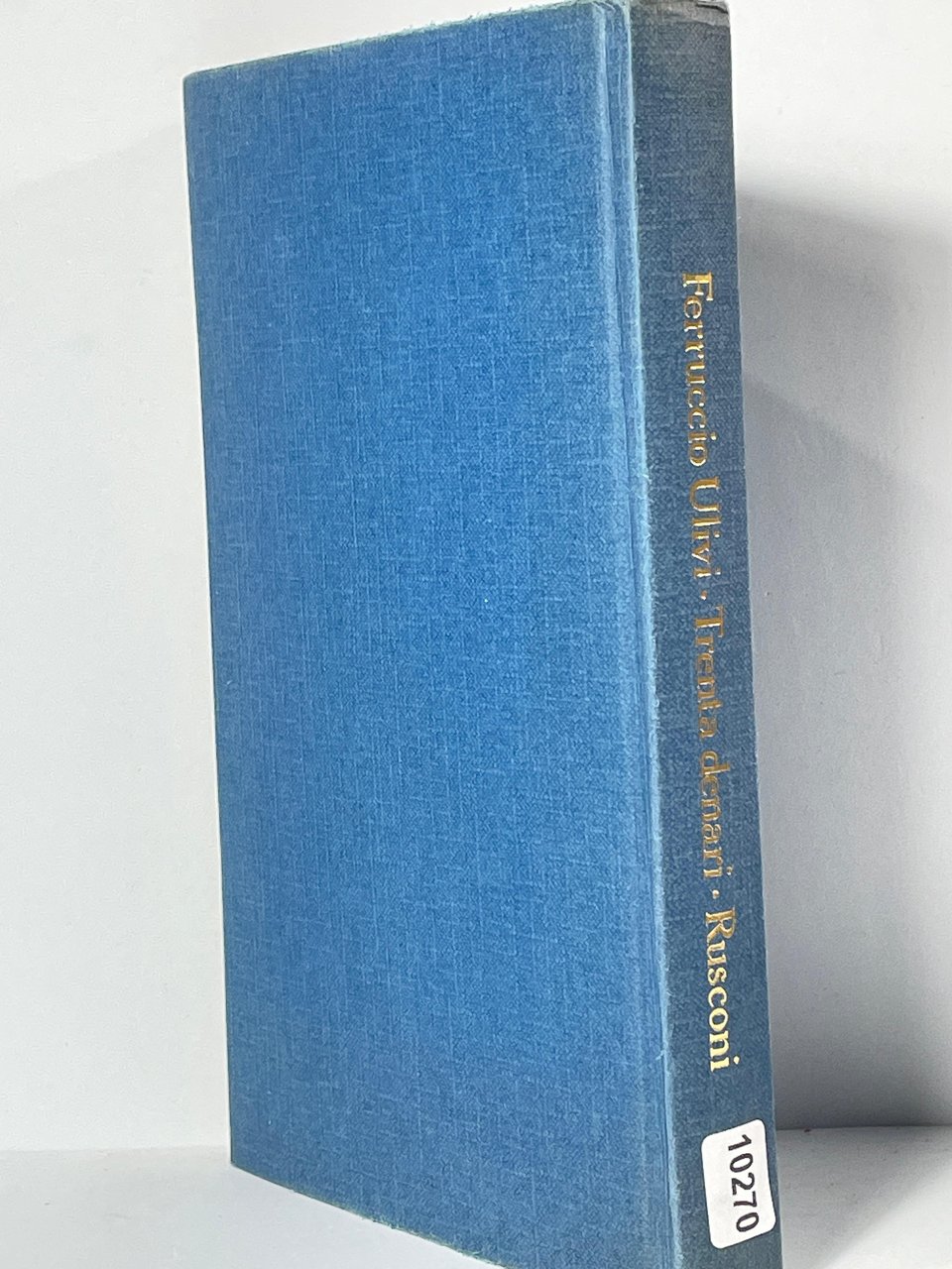 Ferruccio Ulvi. Trenta denari