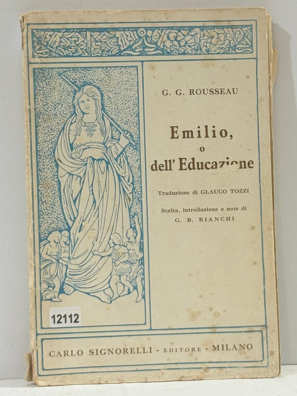 G. G. ROUSSEAU - Emilio dell'Educazione traduzione di Glaugo tozzi