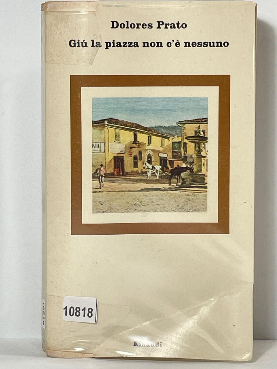 Giů la piazza non c'č nessuno