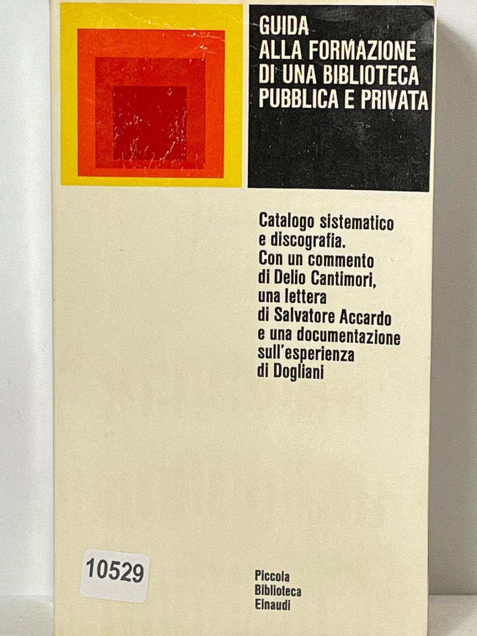 Guida alla formazione di una biblioteca pubblica e privata