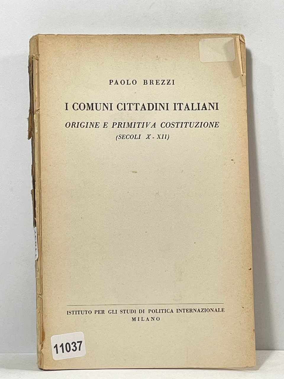 I comuni cittadini Italiani - Origine e primitiv a Costituzione(secoli …