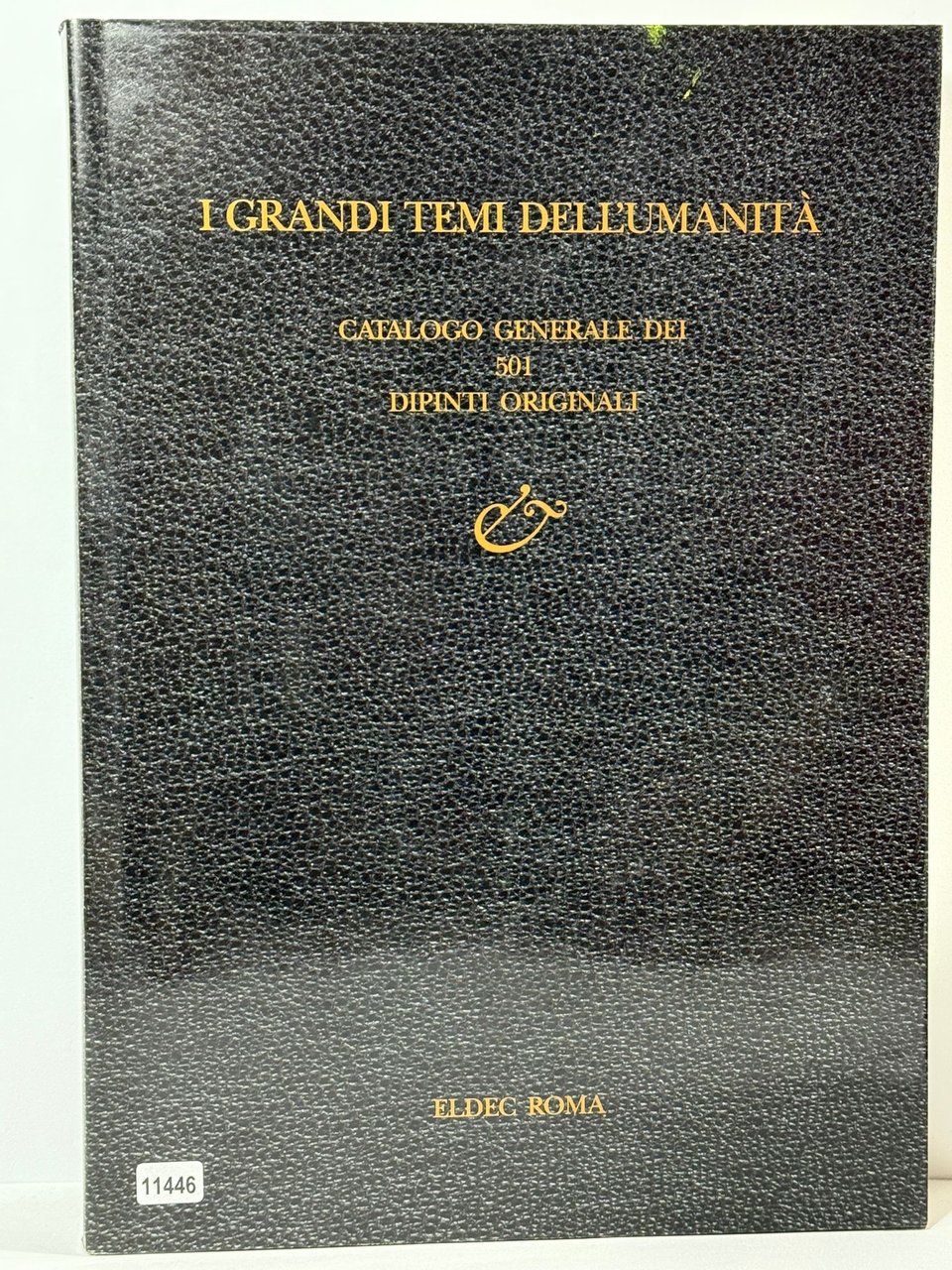 I grandi Temi Dell'Umanitŕ - Catalogo Generale dei 501 Dipinti …