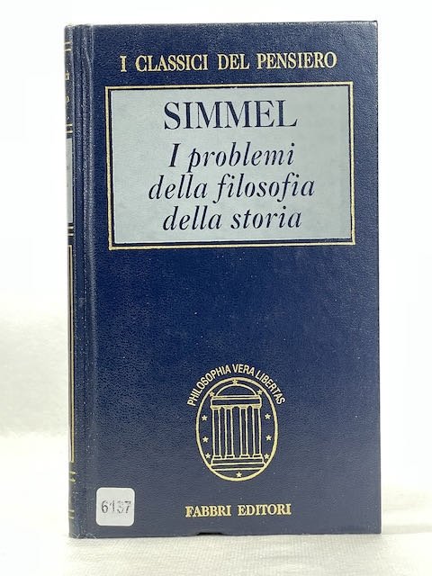 I Problemi Della Filosofia Della Storia