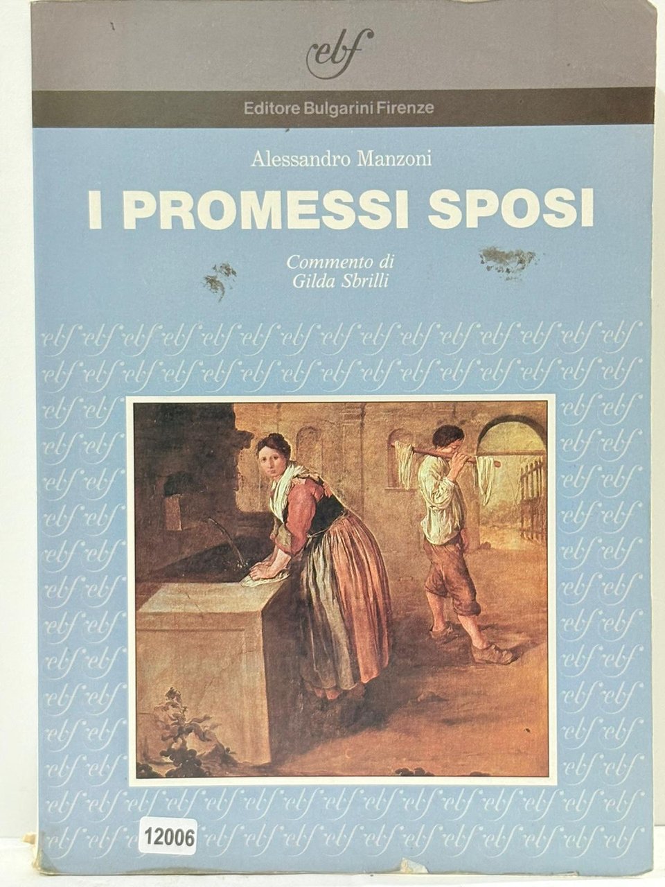 I Promessi Sposi ( Commento di Gilda Sbrilli