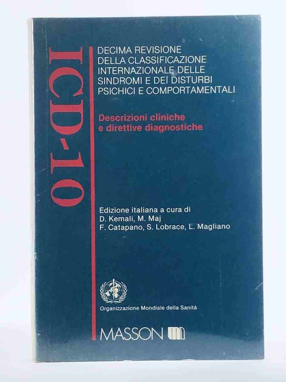 ICD-10. Descrizioni cliniche e direttive diagnostiche. Sindromi e disturbi psichici …