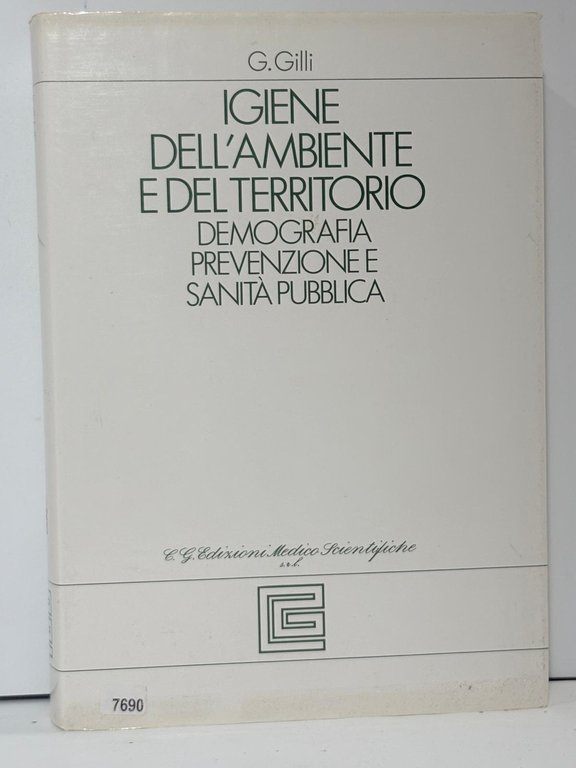 Igiene dell'ambiente e del territorio. Demografia, prevenzione e sanitŕ pubblica