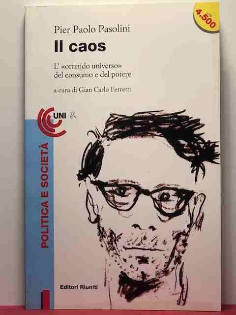 Il caos. L'«Orrendo universo» del consumo e del potere
