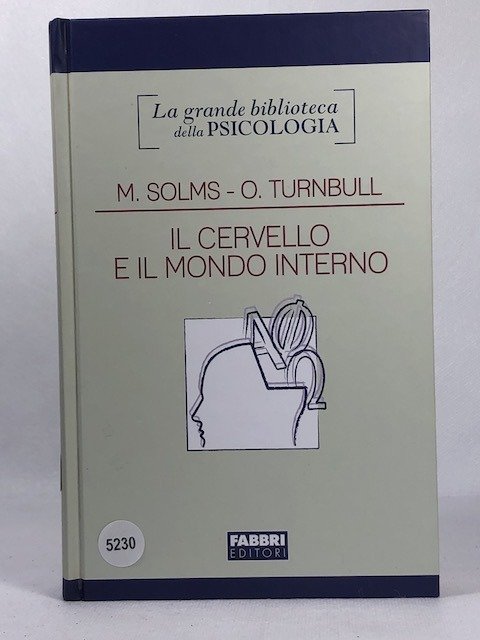 IL CERVELLO E IL MONDO INTERNO