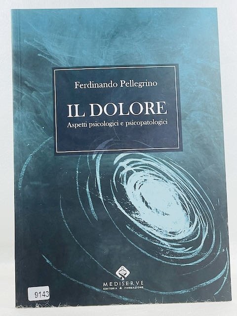 Il Dolore aspetti psicologici e psicopatologici