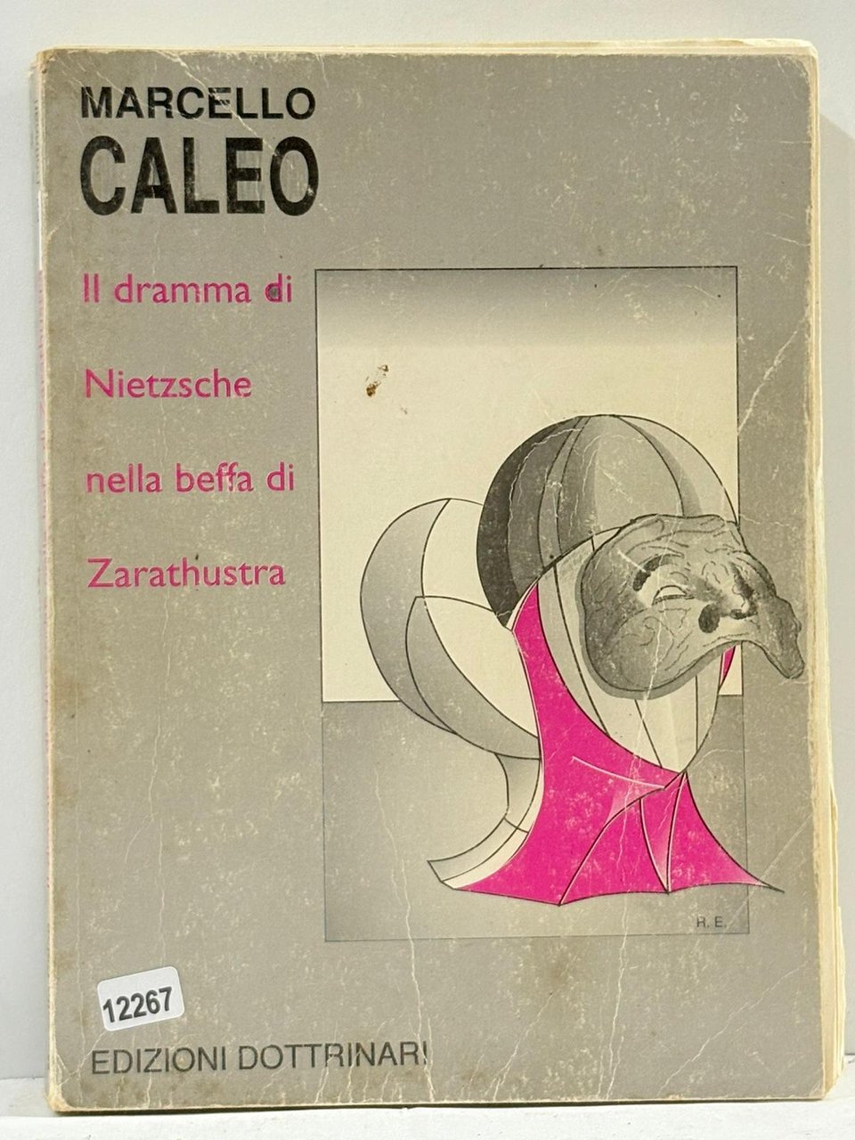 Il Dramma di Nietzche nella beffa di Zarathustra
