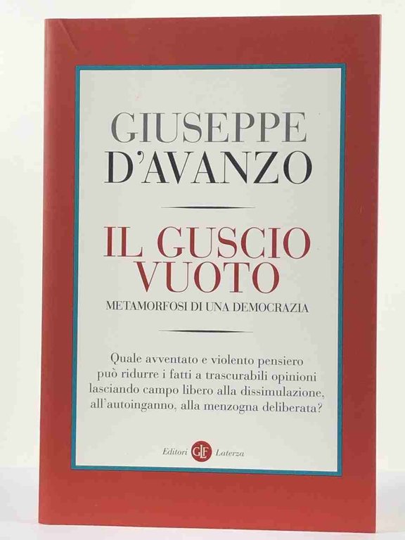 Il guscio vuoto Metamorfosi di una democrazia