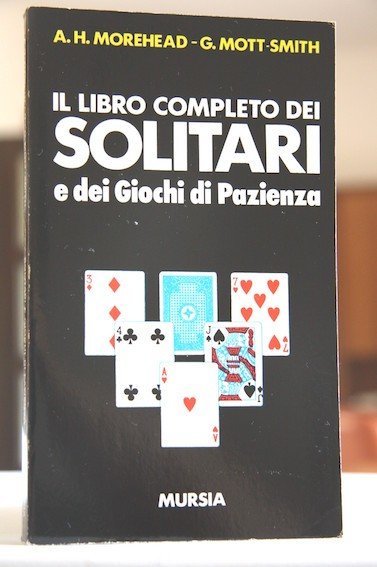 Il libro completo dei solitari e dei giochi di pazienza