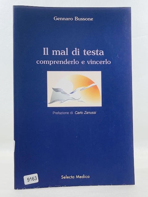Il mal di testa comprenderlo e vincerlo