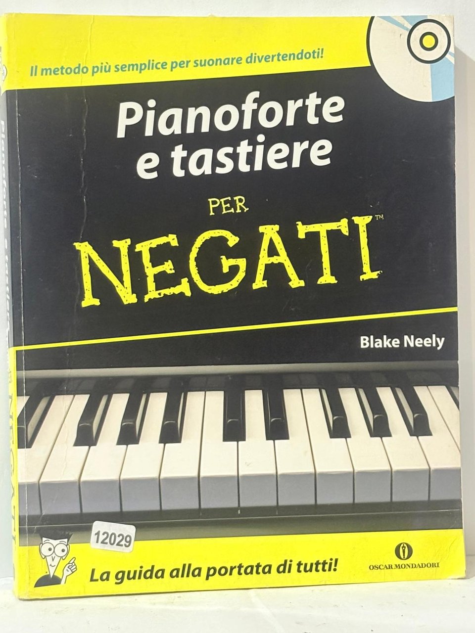 Il matodo piů semplice per suonare divertendotin ( Pianoforte e …
