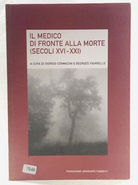 Il medico di fronte alla morte (secoli XVI-XXI)