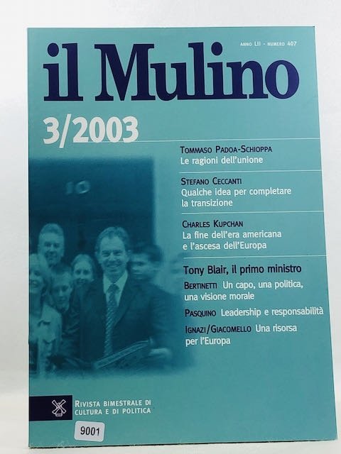 Il Mulino 3/2003 - num. 407 - Tony Blair, il …