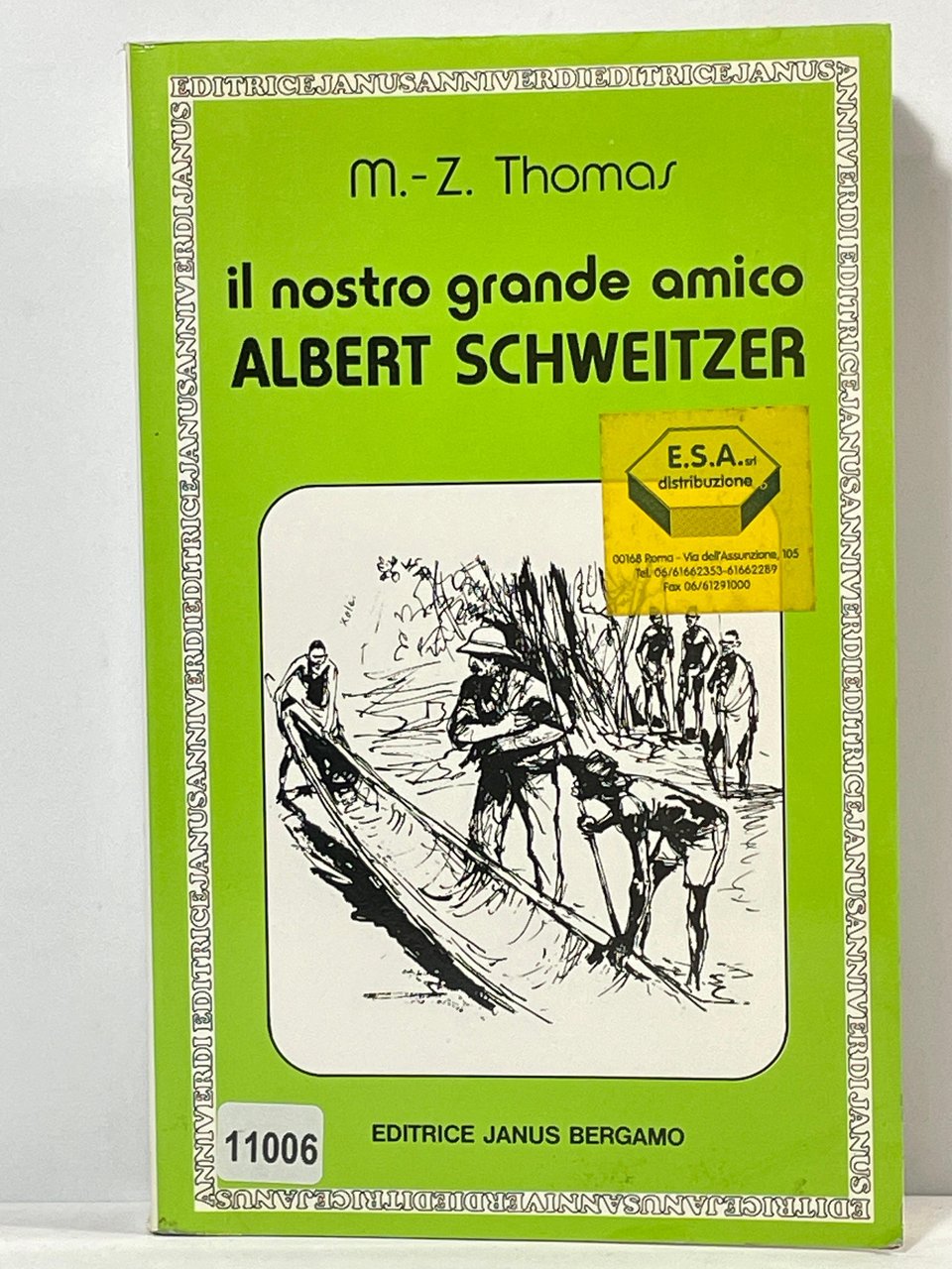 Il nostro grande amico Albert Schweitzer