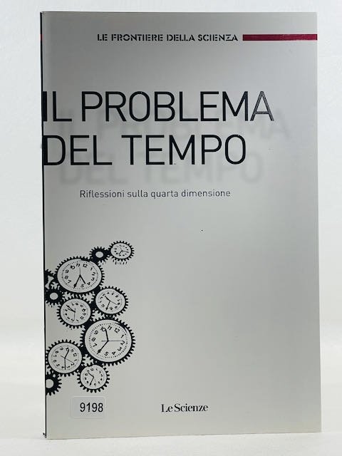 Il problema del tempo - riflessioni sulla quarta dimensione