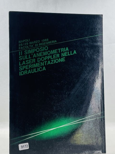 Il simposio sull’anemometria laser doppler nella sperimentazione idraulica Dipartimento di …