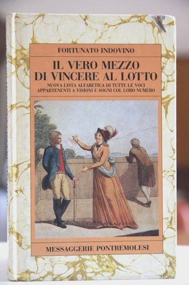 Il vero mezzo di vincere al lotto Nuova lista alfabetica …