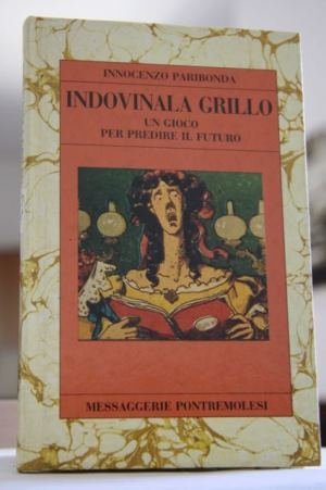 Indovinala grillo Un gioco per predire il futuro