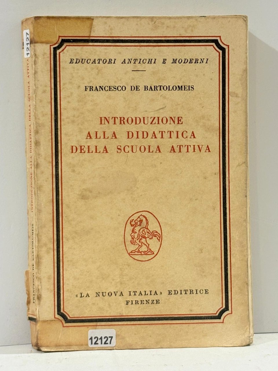 Introduzione Alla Didatticga Della Scuola Attiva