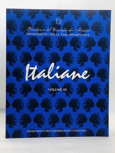 Italiane. 3 Voll. (a cura della Presidenza del Consiglio dei …