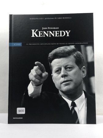 JOHN FITZGERALD KENNEDY. Il presidente diventato mito di tutte le …