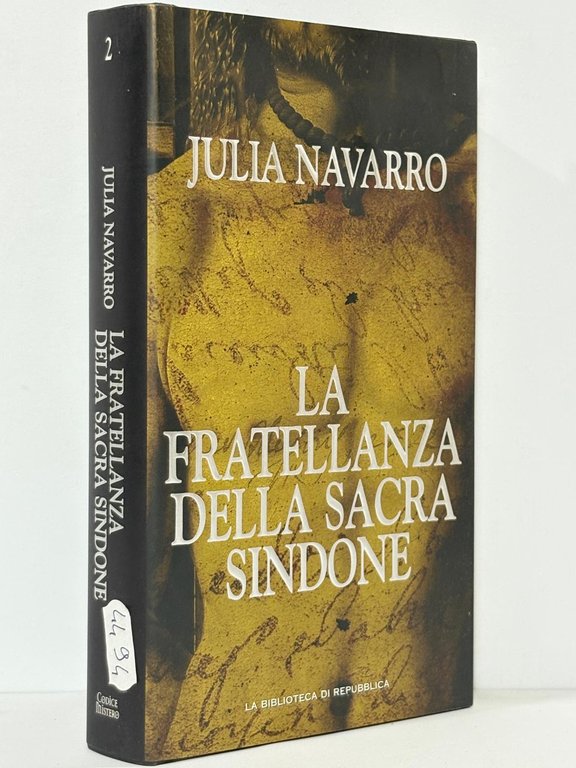 Julia Navarro: La fratellanza della Sacra Sindone