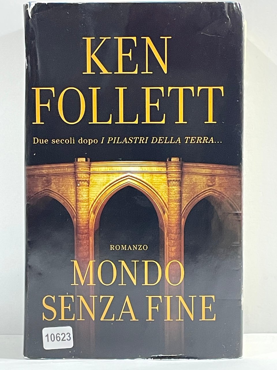 Ken Follett - Due secoli dopo I Pilastri della Terra… …