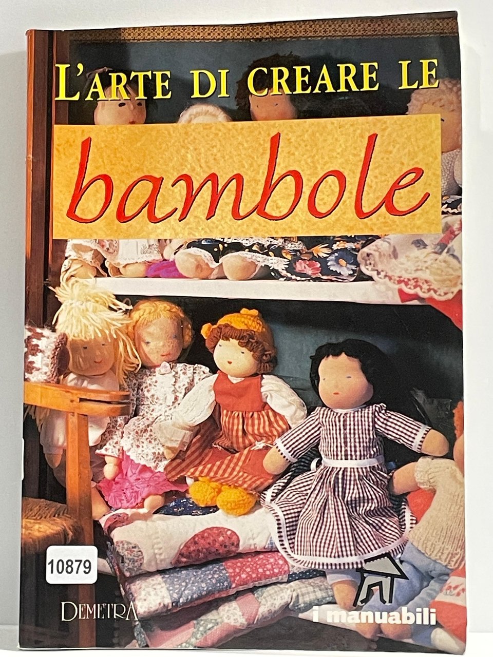L'Arte di creare le Bambole