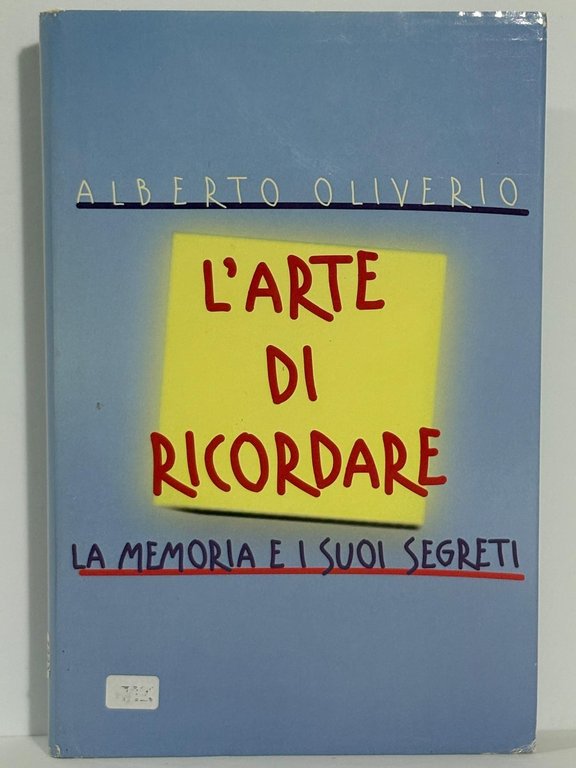 L'arte di ricordare La memoria e i suoi segreti