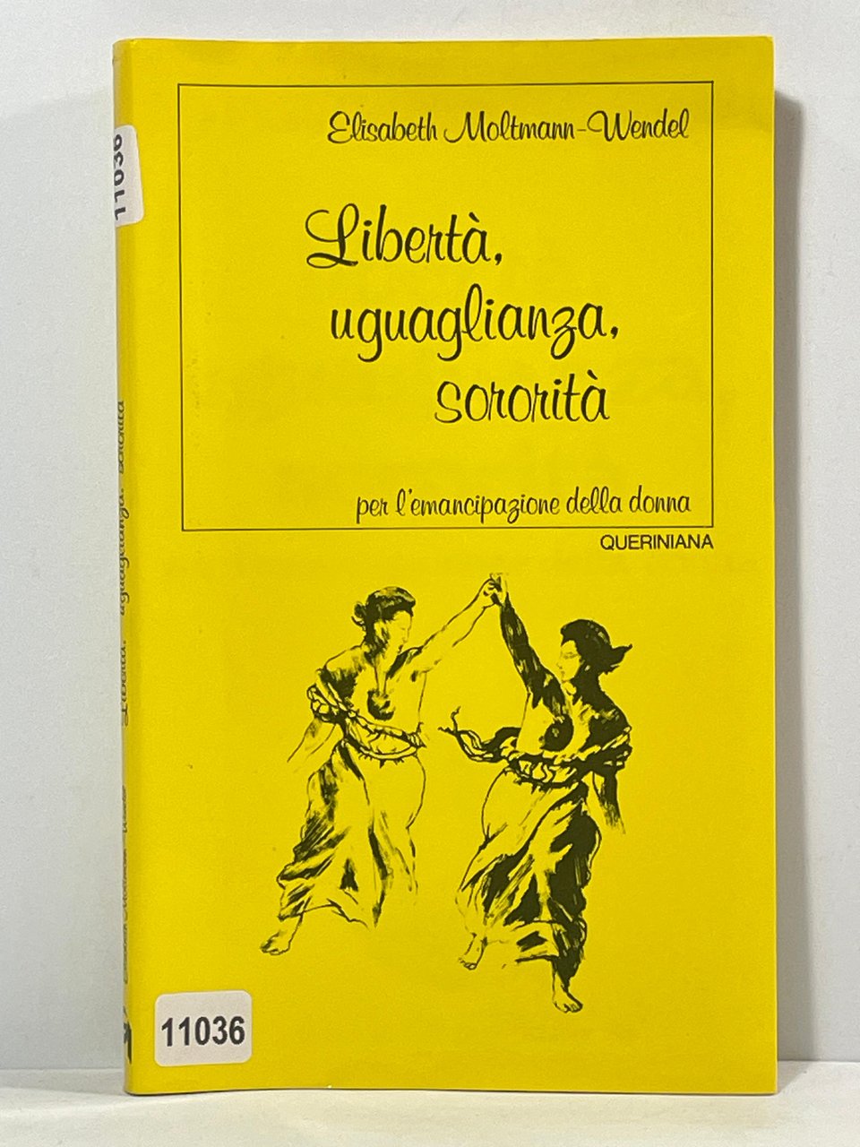 L'ibertŕ, Uguaglianza, Sororitŕ - Per l'emancipazione della donna