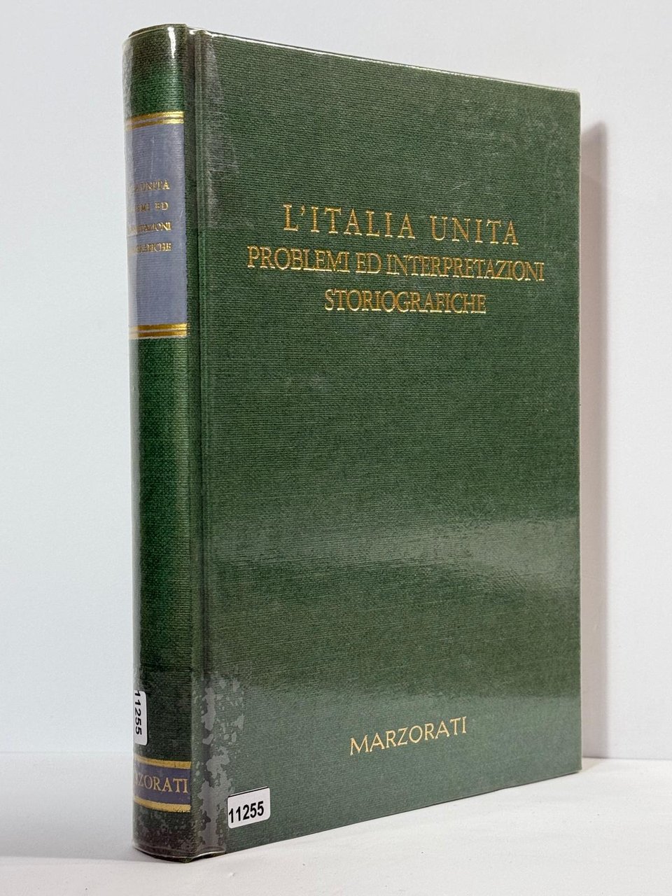 L'italia Unita Problemi ed Interpretazioni Storiografiche
