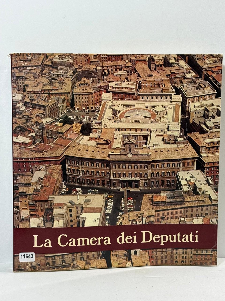 La Camera dei Deputati dallo Stato Albertino alla costituzione Repubblicana