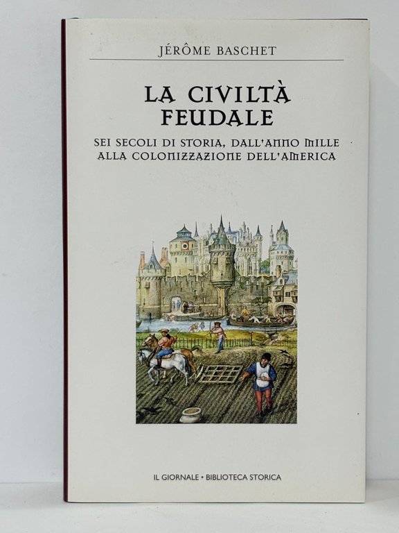 La civiltŕ feudale