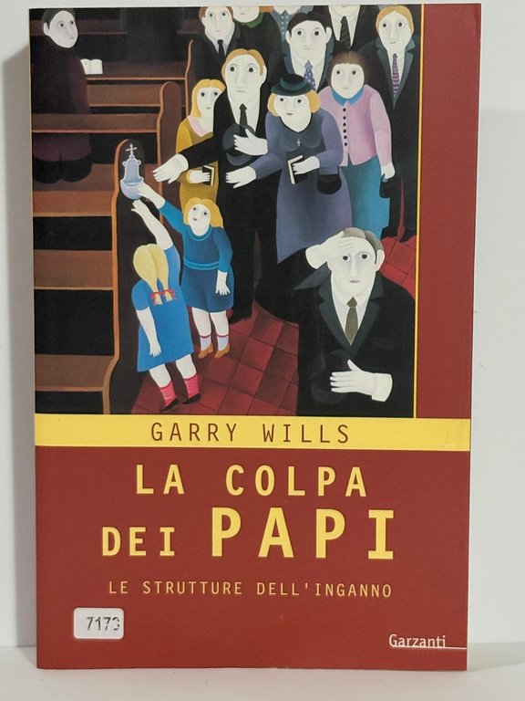 La colpa dei papi. Le strutture dell'inganno