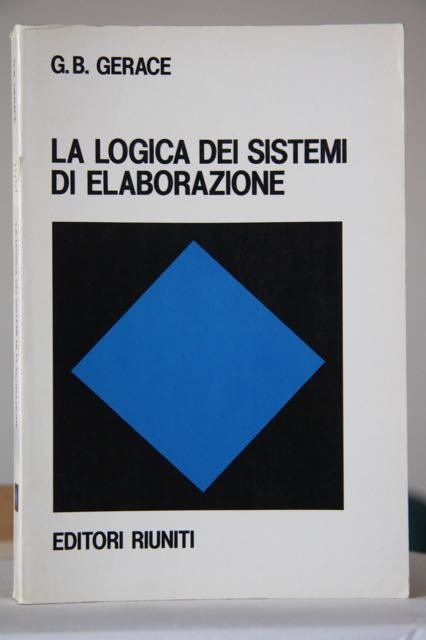 La logica dei sistemi di elaborazione