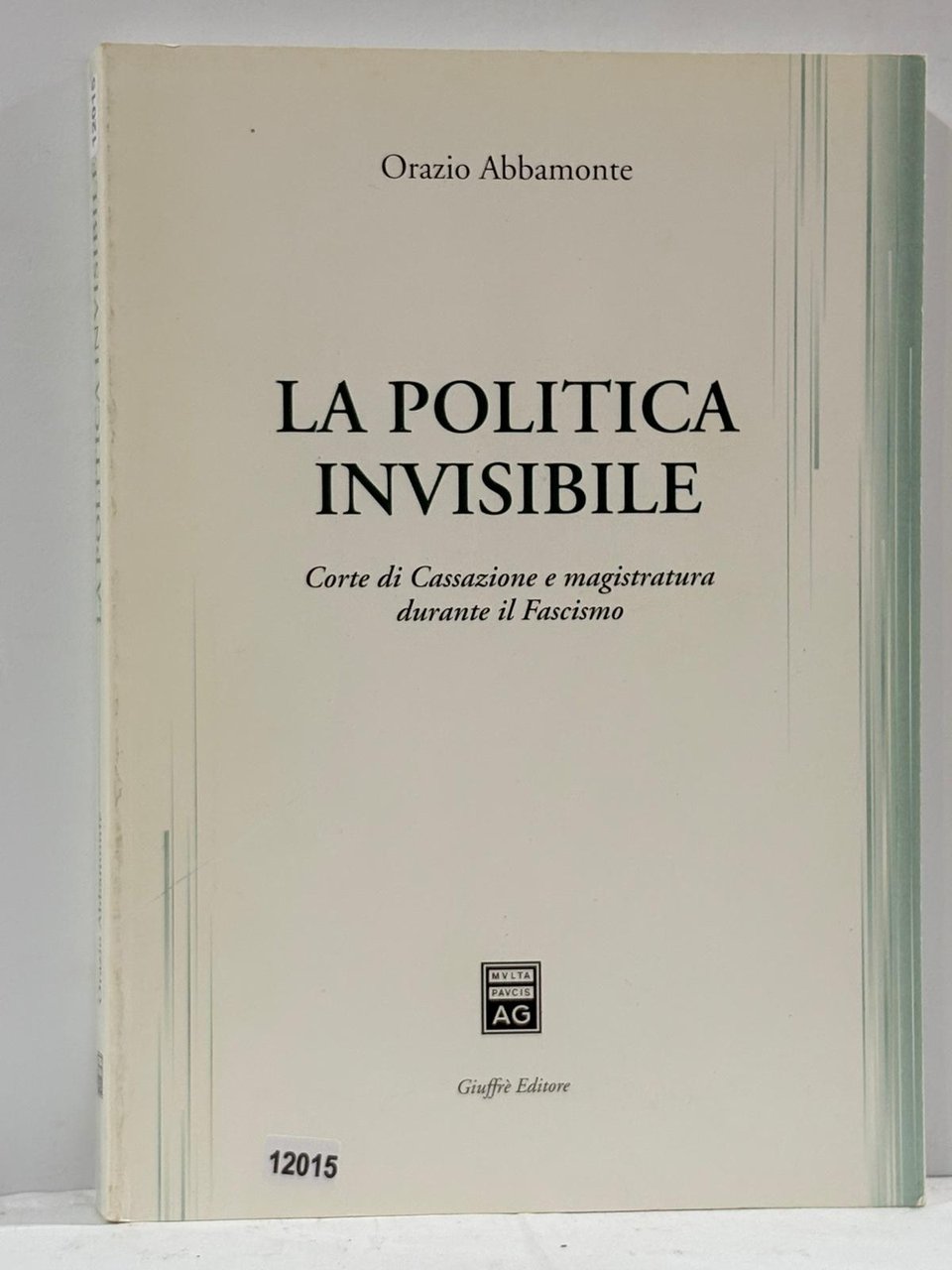 La Politica Invisibile - Corte di Cassazione e magistratura durante …