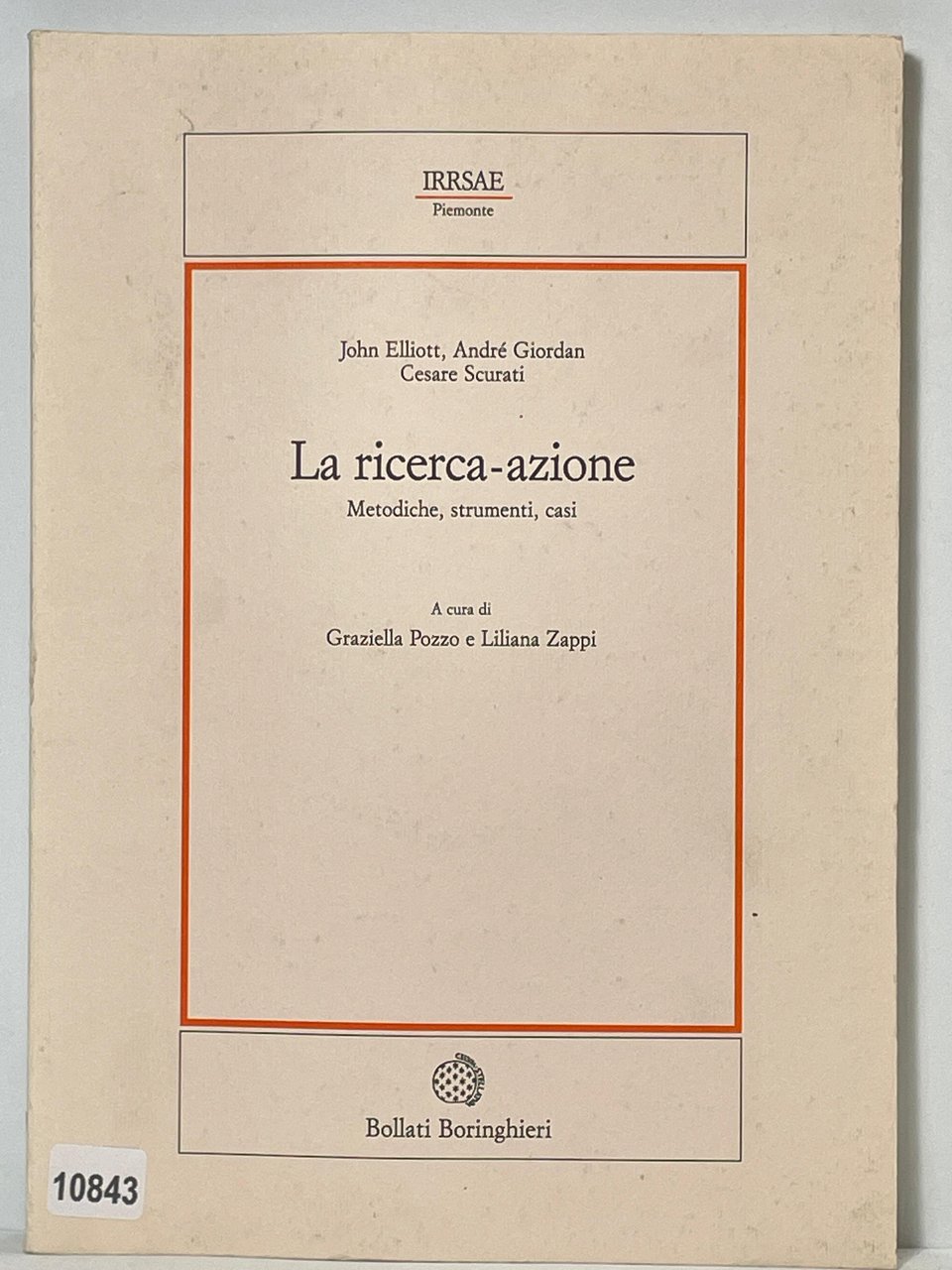 La ricerca-azione - Metodiche, Strumenti, Casi