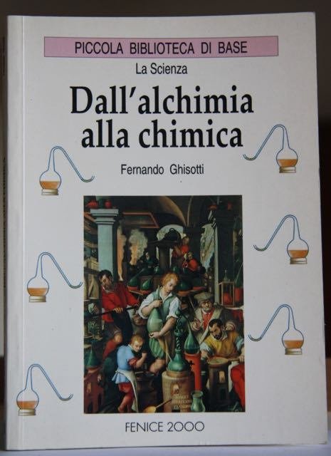 La scienza Dall’alchimia alla chimica