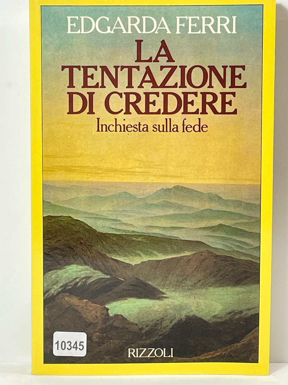 La tentazione di credere Inchiesta sulla fede
