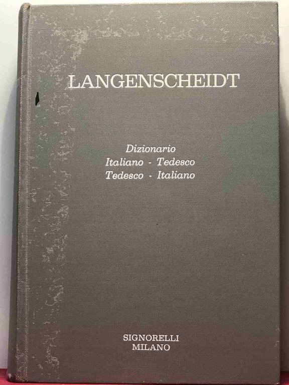 LANGENSCHEIDT. Dizionario Italiano-Tedesco / Tedesco-Italiano