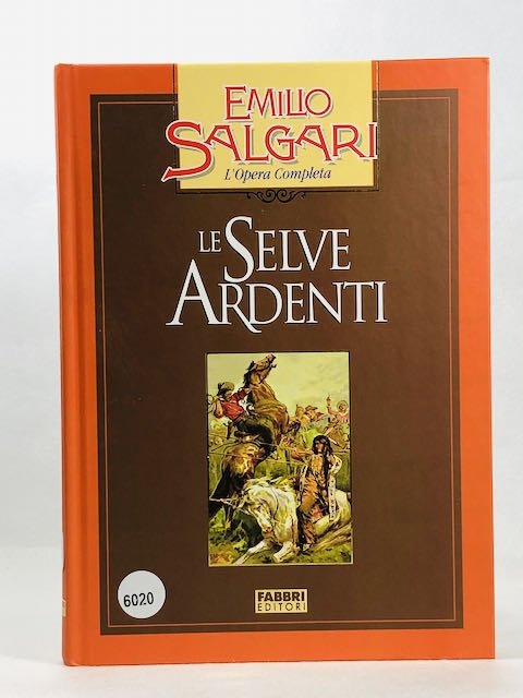 LE SELVE ARDENTI