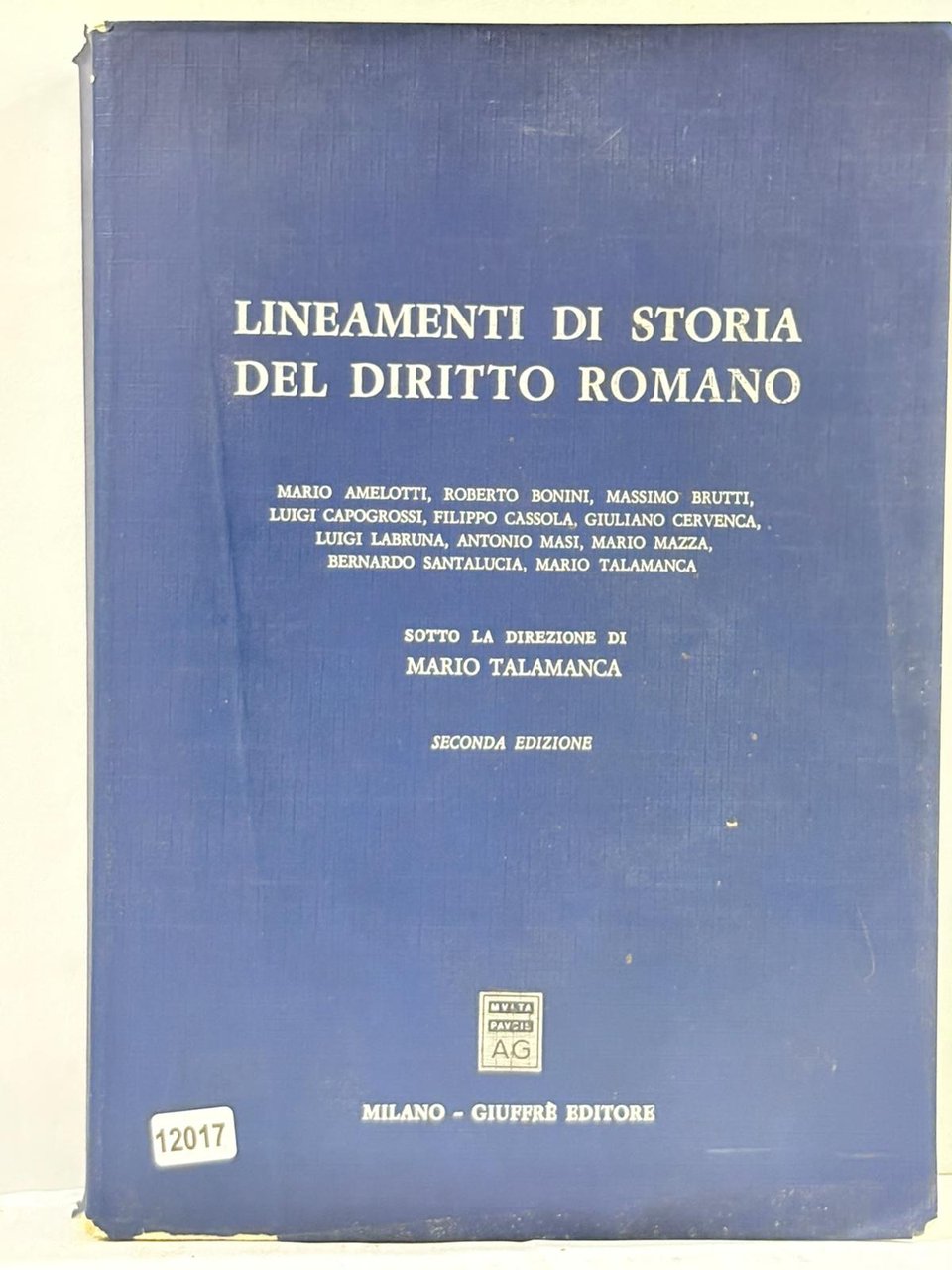 Lineamenti di Storia del Diritto Romano ( Mario Amelotti, Roberto …