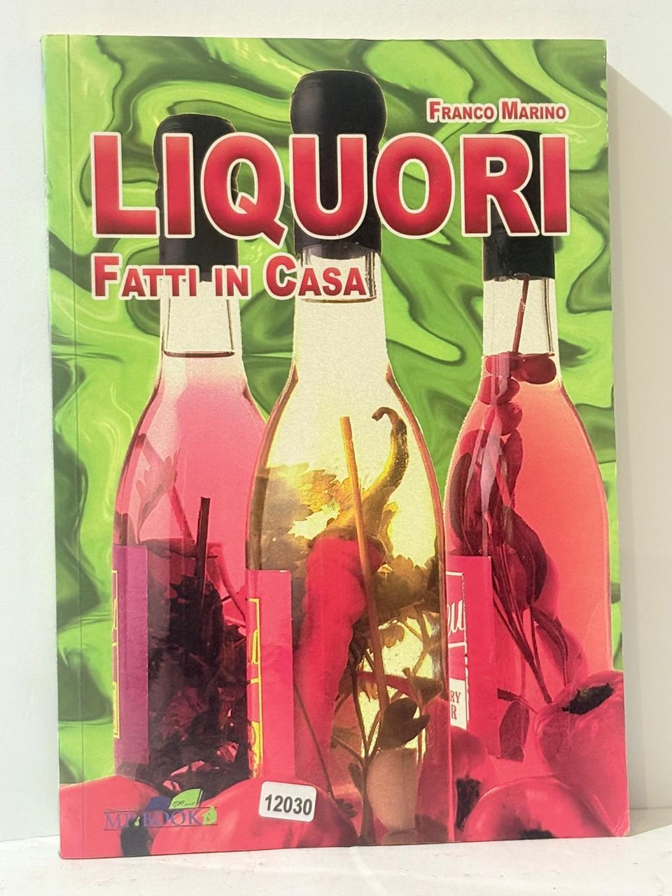 LIQUORI Fatti in Casa