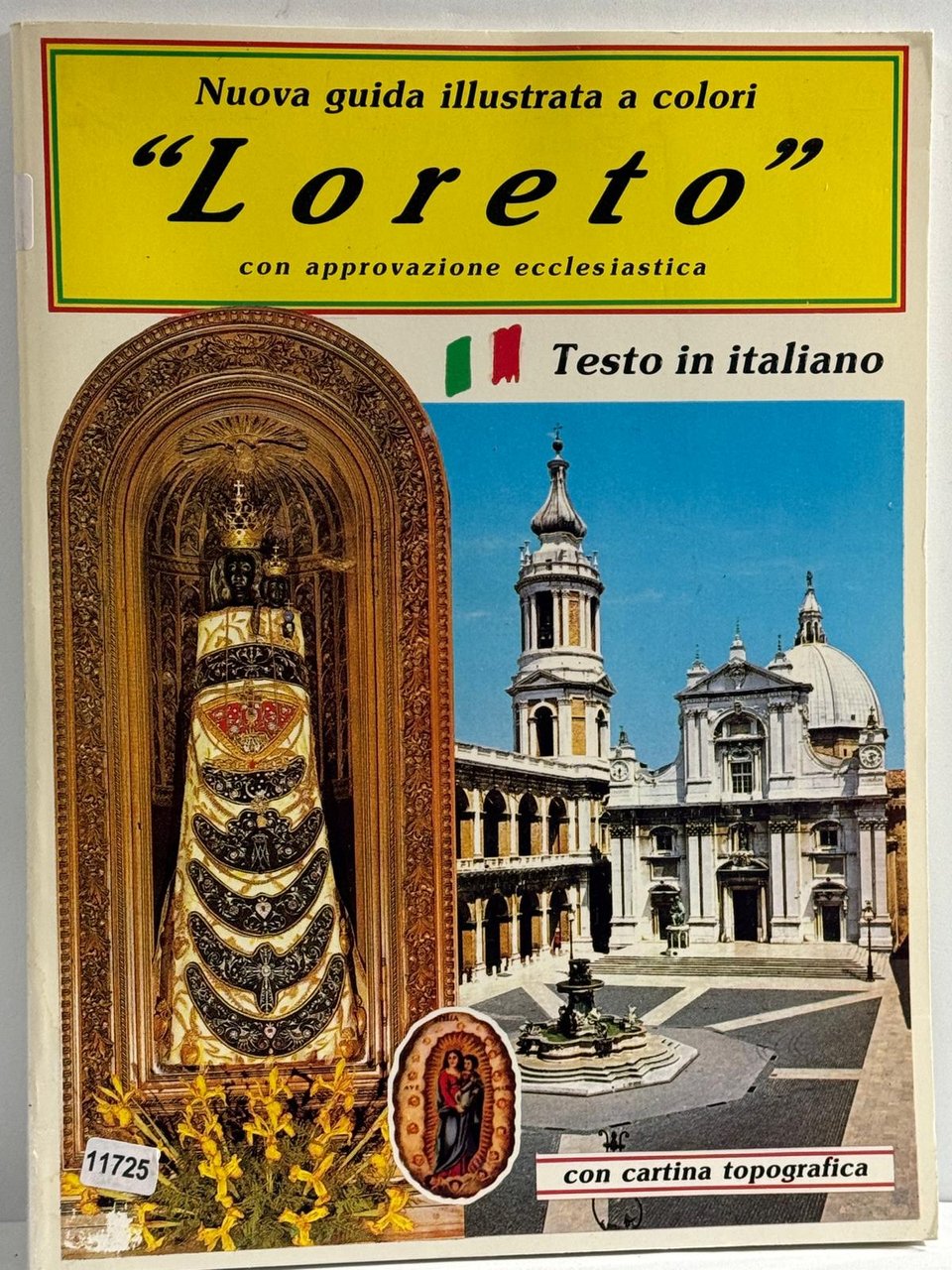 'Loreto ' con approvazione ecclesiastica - Nuova guida illustrata e …