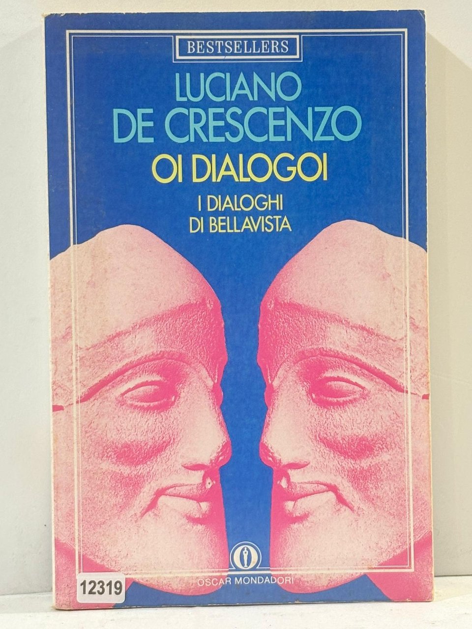 Luciano De Crescenzo IO DIALOGOI i dialoghi di Bellavista
